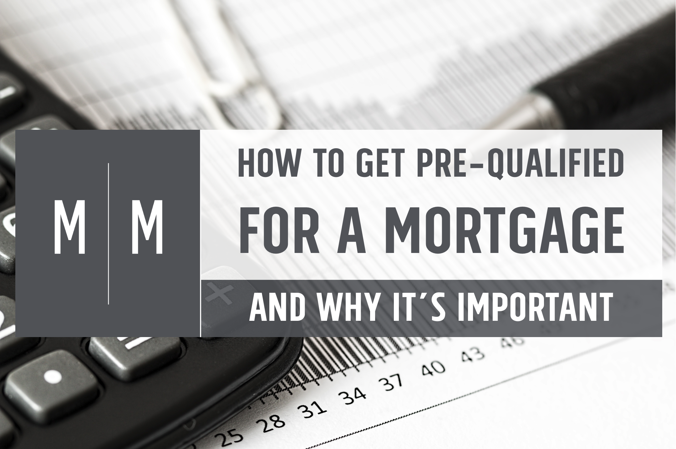 How to get pre-qualified for a mortgage and why it's important